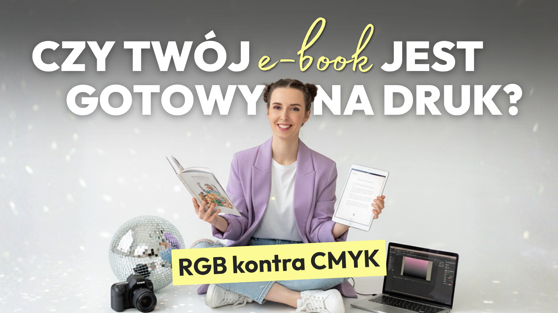 Czy Twój ebook jest gotowy na druk? RGB kontra CMYK